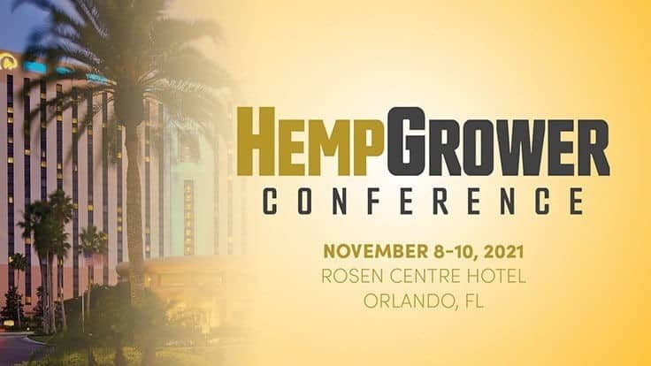Hemp Grower Conference Launches in Orlando November 8-10, 2021; Announces Advisory Board