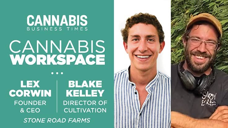 How Stone Road Farms’ Lex Corwin and Blake Kelley Work: Cannabis Workspace