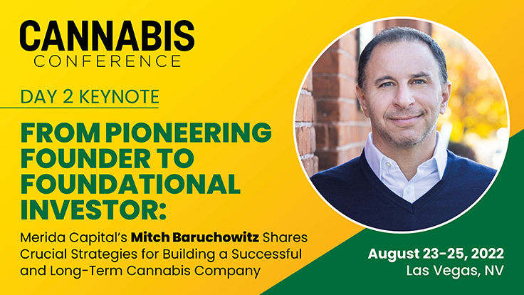 Cannabis Conference Announces Day 2 Keynote Presenter: Mitch Baruchowitz of Merida Capital Holdings